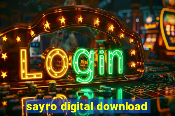 sayro digital download